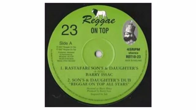 Barry Issac / Winston Rose - Rastafari Son's & Daughters / Shaka Zulu Horns - 10" - Reggae On Top смотреть онлайн