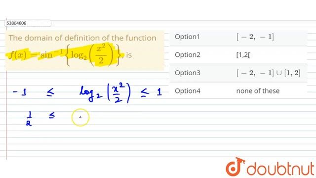 The domain of definition of the function `f(x)= sin^(-1){log_(2)((x^(2))/(2))}`, is смотреть онлайн