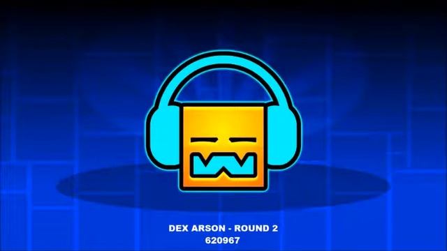 Dex Arson - Round 2 [ Geometry Dash Music ] смотреть онлайн