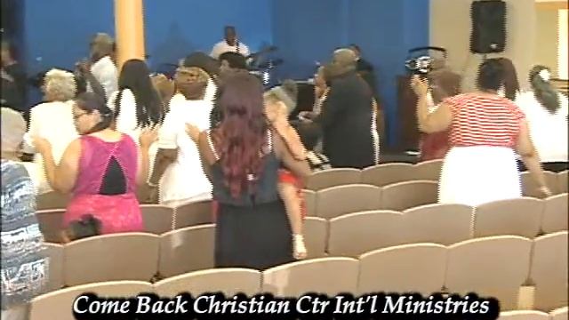 Come Back Christian Ctr Int'l Ministries: ComeToThe Altar 7-3-2016 смотреть онлайн