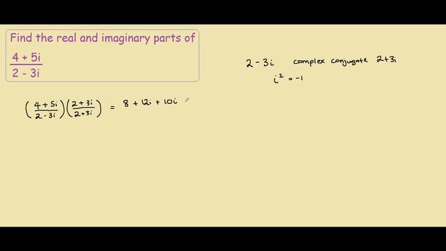 Find the real and imaginary parts of (4+5i)/(2-3i) смотреть онлайн