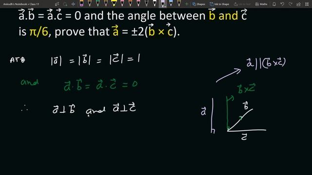 Let a b c be three unit vectors such that a.b=a.c=0 and angle between b and c is π/6 prove that a=± смотреть онлайн