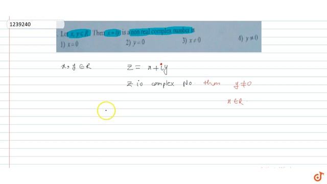 Let `x, y in R`. Then `x + iota y` is a non real complex number is смотреть онлайн