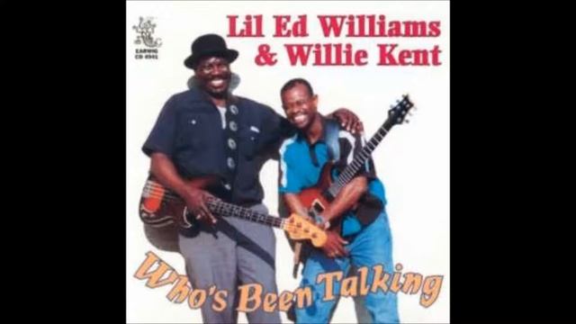LIL' ED WILLIAMS & WILLIE KENT - As The Years Go Passing By ** смотреть онлайн