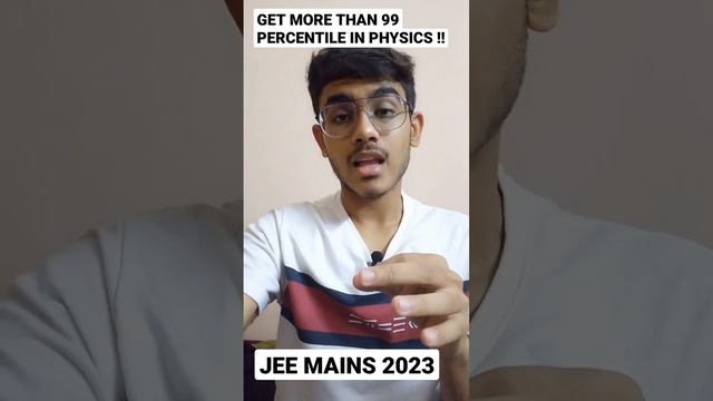 GET MORE THAN 99 PERCENTILE IN JEE MAINS 2023 PHYSICS!!🚀💯#shorts #jeemains2023#iitmotivation#jee202 смотреть онлайн