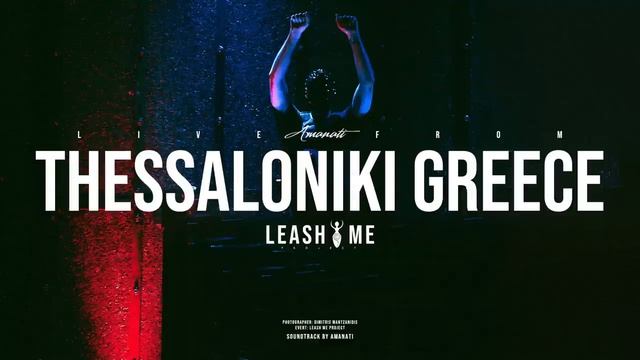 Amanati - Live From Thessaloniki, Greece - Leash Me Project (Official Audio) смотреть онлайн