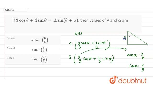 If `3costheta + 4sin theta = A sin (theta +alpha)`, then values of A and `alpha` are смотреть онлайн