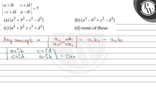 \( \left|\begin{array}{ll}a+i b & c+i d \\ -c+i d & a-i b\end{array... смотреть онлайн