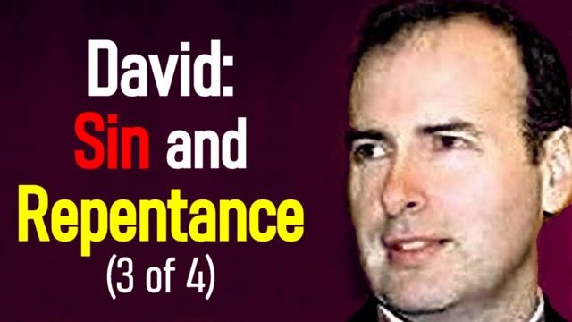 David: Sin and Repentance (3 of 4) - Kenneth Stewart Sermon смотреть онлайн