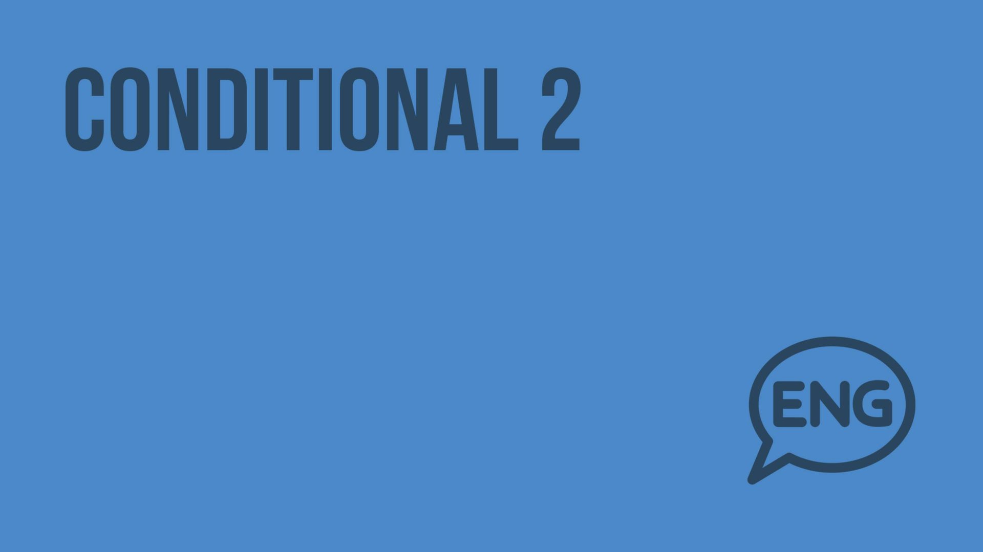 Conditional 2. Видеоурок по английскому языку 7 - 8 класс смотреть онлайн