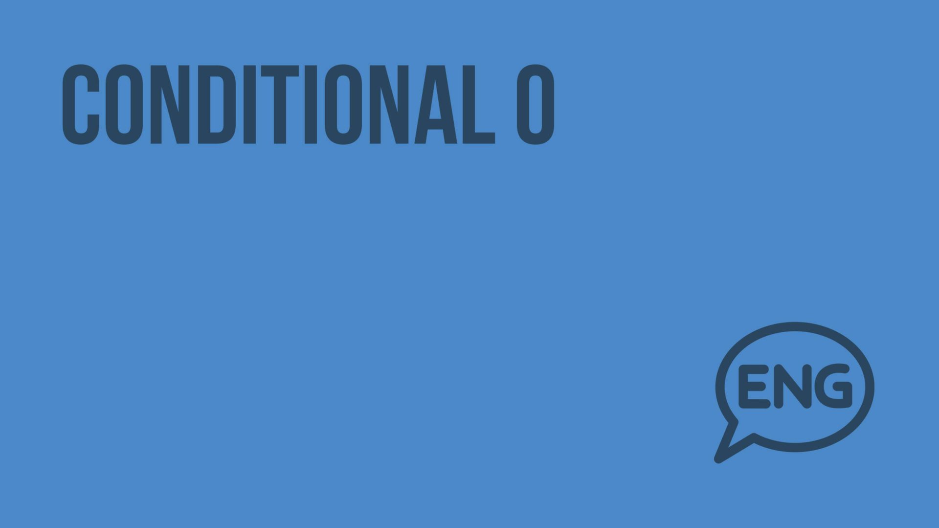 Conditional 0. Видеоурок по английскому языку 7 - 8 класс смотреть онлайн