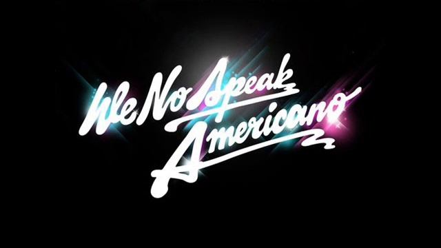 Yolanda Be Cool Dcup - We No Speak Americano [Klingelton] смотреть онлайн