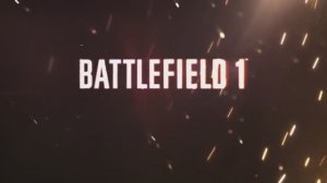 Battlefield 1 - трейлер