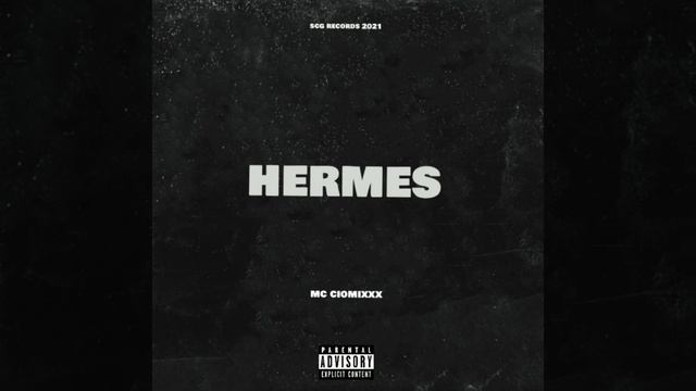 MC CIOMIXXX - Hermes смотреть онлайн