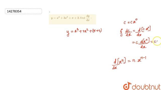 `y=x^(4)+3x^(2)+pi+2`. Find `(dy)/(dx)` : смотреть онлайн