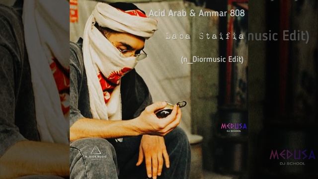 Acid Arab & Ammar 808 - Laba Staifia (n_Diormusic Edit) #acidarab #acid #arabic смотреть онлайн