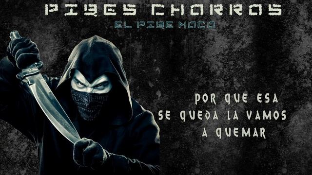 Pibes Chorros - El pibe moco│Video LYRIC смотреть онлайн