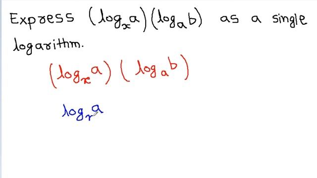 Solving Logarithmic Problem : Express {log(base x)(a)}{log(base a)(b)} as a Single Logarithm. смотреть онлайн