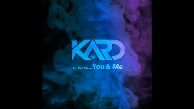 KARD - INTO YOU [MP3 Audio] [2nd Mini Album `YOU & ME`] смотреть онлайн