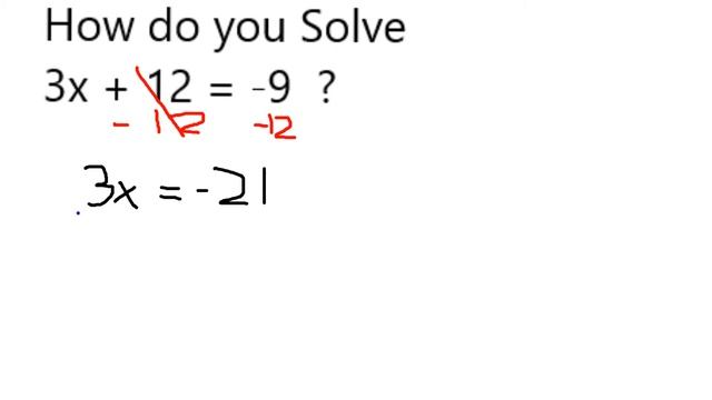 Solve 3x + 12 = -9 смотреть онлайн