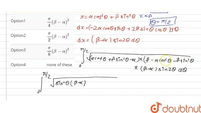 The value of the integral `int_(alpha)^(beta) sqrt((x-alpha)(beta-x))dx`, is смотреть онлайн