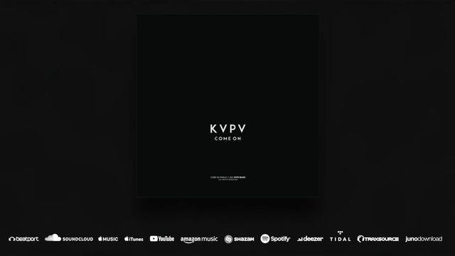 KVPV - Come On