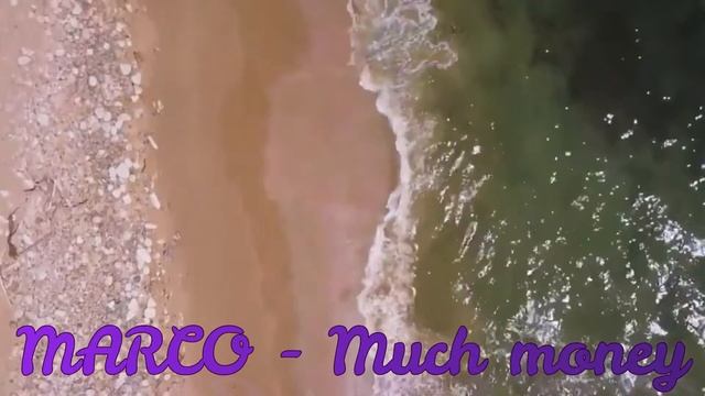 MARCO- Much money(2021) смотреть онлайн