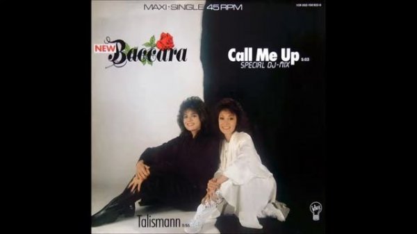 New Baccara – Call Me Up (Special DJ Mix) 1987