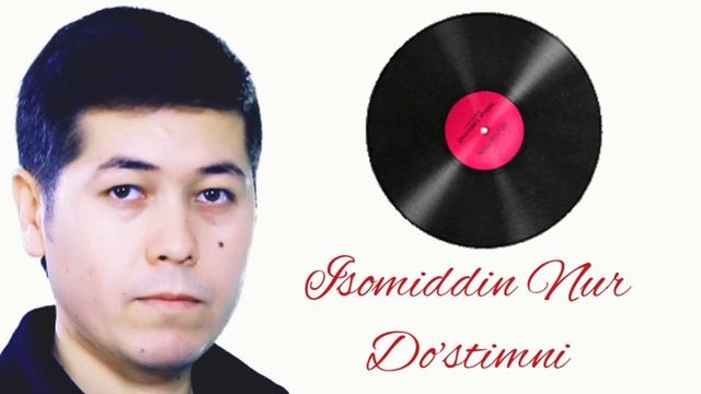 Isomiddin Nur - Do'stimni (Official Music)