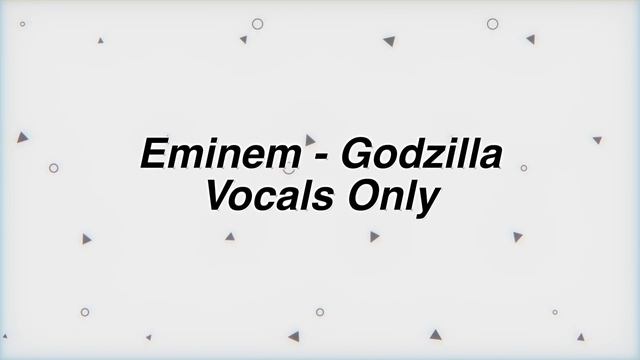 Eminem - Godzilla (Vocals Only - Acapella) смотреть онлайн