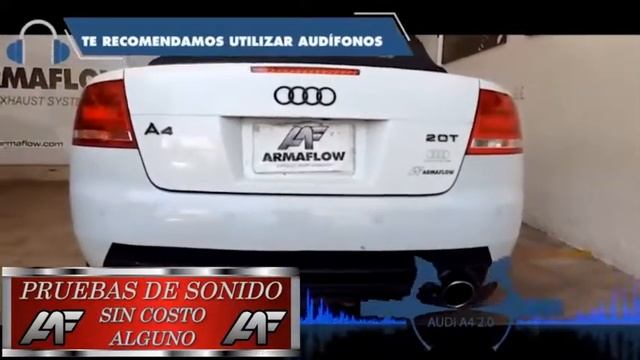 AUDI A4 2.0T CATBACK DOBLE SALIDA ARMAFLOW смотреть онлайн