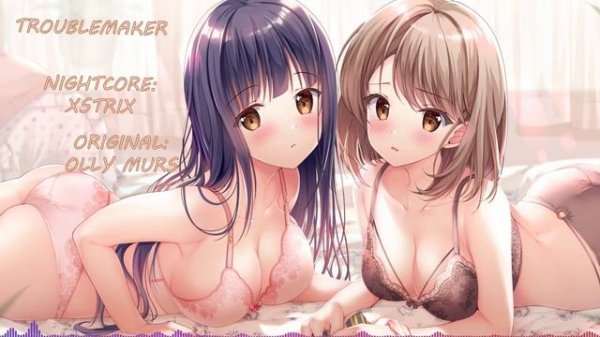 Olly Murs - Troublemaker - Nightcore