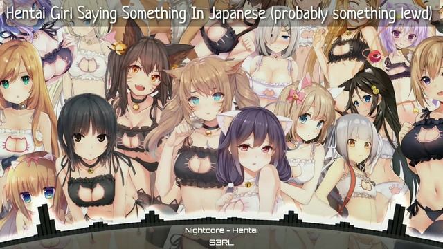 Nightcore - Hentai | S3RL | Lyrics смотреть онлайн