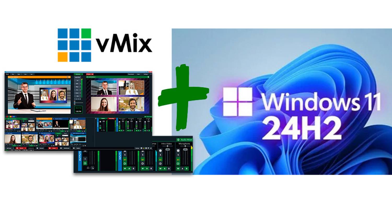 Лечим VMix 26.0.0.45 и ниже от болезни Windows 24H2