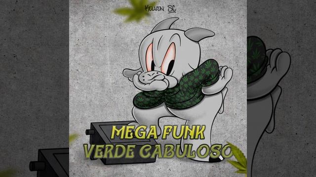 MEGA FUNK VERDE CABULOSO смотреть онлайн