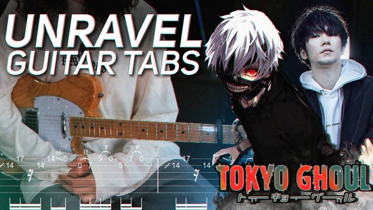 TK from Ling Tosite Sigure 『unravel』【Tokyo Ghoul OP】| Guitar Cover with tabs смотреть онлайн