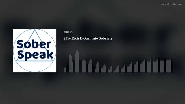 209- Rich B-Surf into Sobriety смотреть онлайн