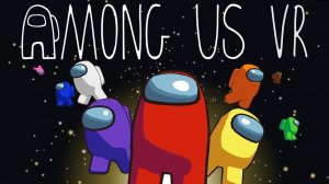 Among Us VR -Trailer