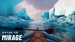 Kayak VR Mirage - Trailer