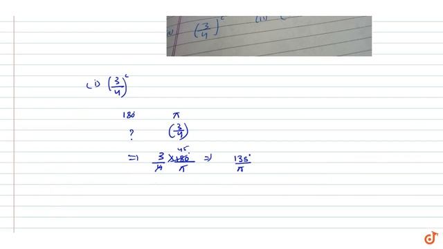 Q. find the degree measure corresponding to each of the following radian
`(a) (3/4)^c
(b) (-2... смотреть онлайн