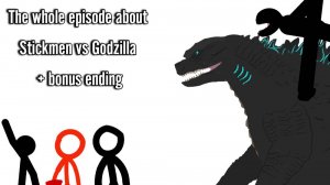 Голзилла против стикменов, (полный эпизод) + Бонусная концовка