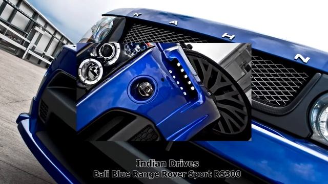 Bali Blue Range Rover Sport RS300 : Kahn Design смотреть онлайн
