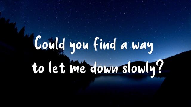 Alec Benjamin - Let Me Down Slowly Lyrics смотреть онлайн