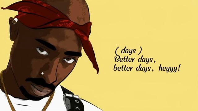Tupac Shakur 2Pac Ft. Eminem - Better Days (Lyrics)
