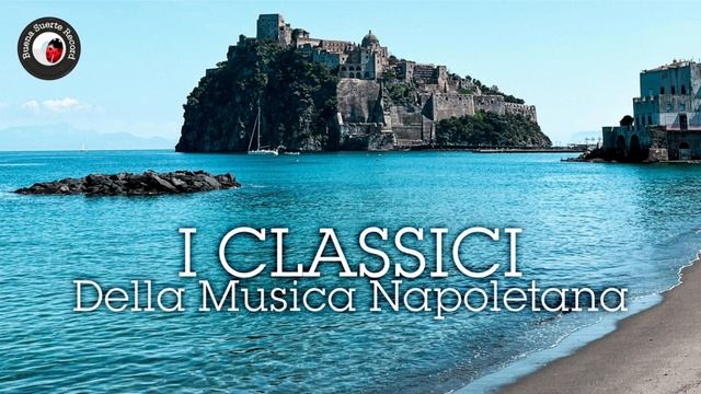 I Classici Della Musica Napoletana | Il  Meglio Delle Canzoni Napoletane [Instrumental, Piano]