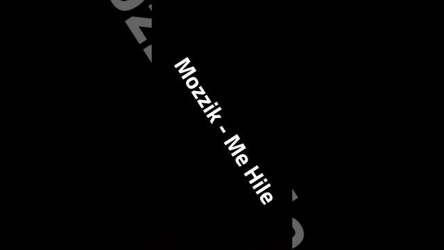 Mozzik - Me Hile (Official Lyric Video 2017)