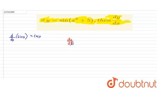 If ` y= sin (x^(2) +5) , then (dy)/(dx) =` смотреть онлайн