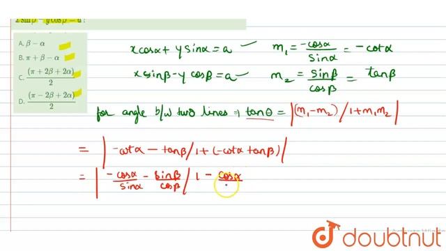 What is the angle between the lines x cos alpha + y sin alpha = a and x sin beta - y cos beta = ... смотреть онлайн