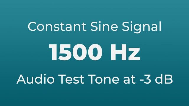 1500 Hz Sound Audio Test Tone | 1500 Hertz Sine Signal | 1.5 kHz смотреть онлайн
