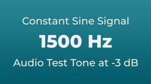 1500 Hz Sound Audio Test Tone | 1500 Hertz Sine Signal | 1.5 kHz